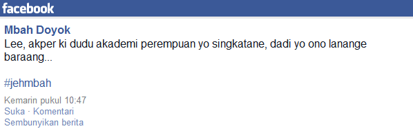 2013-12-26 (tanggal pengambilan gambar cuplikan) 2013-12-26 (tanggal pengambilan gambar cuplikan) – Lee, akper ki dudu akademi perempuan yo singkatane, dadi yo ono lanange baraang…